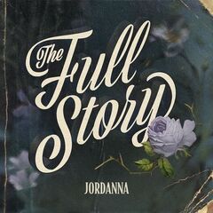 Jordanna – The Full Story (2021) (ALBUM ZIP)