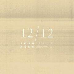 Josh Kerr – 12/12 Acoustic (2021) (ALBUM ZIP)
