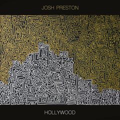 Josh Preston – Hollywood (2021) (ALBUM ZIP)