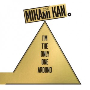 Kan Mikami – I’m The Only One Around (2021) (ALBUM ZIP)