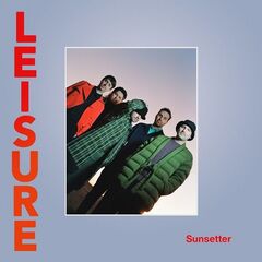 Leisure – Sunsetter (2021) (ALBUM ZIP)