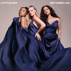 Little Mix – Between Us (2021) (ALBUM ZIP)