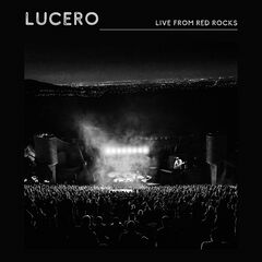 Lucero – Live From Red Rocks (2021) (ALBUM ZIP)