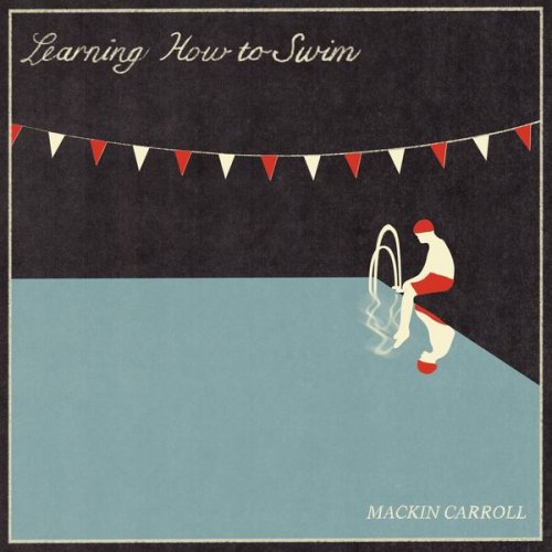 Mackin Carroll – Learning How To Swim (2021) (ALBUM ZIP)
