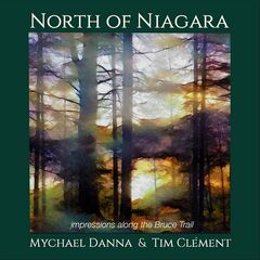 Mychael Danna &amp; Tim Cleement – North Of Niagara (2021) (ALBUM ZIP)