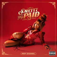 Pap Chanel – Pretty And Paid 2.0 (2021) (ALBUM ZIP)