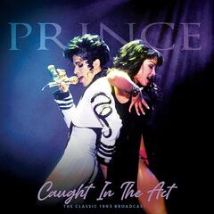 Prince – Caught In The Act [Live 1993] (2021) (ALBUM ZIP)