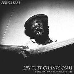 Prince Far I – Cry Tuff Chants On U (2021) (ALBUM ZIP)