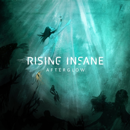 Rising Insane – Afterglow (2021) (ALBUM ZIP)