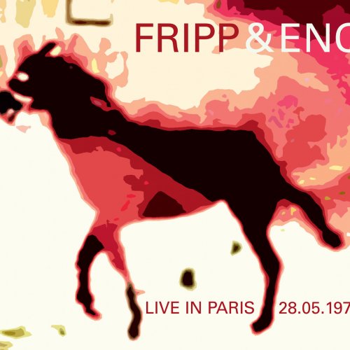 Robert Fripp &amp; Brian Eno – Live In Paris 28.05.1975 (2021) (ALBUM ZIP)
