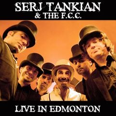 Serj Tankian – Live In Edmonton (2021) (ALBUM ZIP)