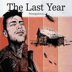 Strangejuice – The Last Year (2021) (ALBUM ZIP)