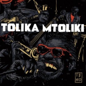 The Brother Moves On – Tolika Mtoliki (2021) (ALBUM ZIP)