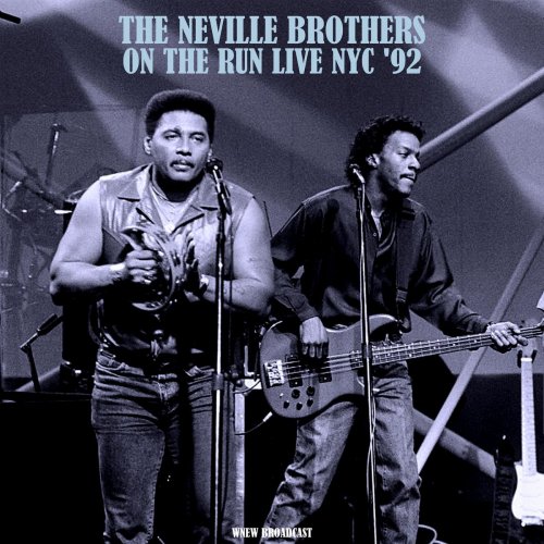 The Neville Brothers – On The Run Live 1992 (2021) (ALBUM ZIP)