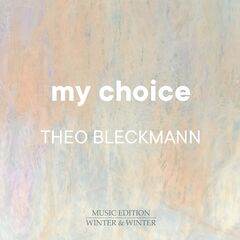 Theo Bleckmann – My Choice (2021) (ALBUM ZIP)