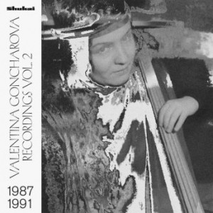 Valentina Goncharova – Recordings 1987-1991 Vol. 2 (2021) (ALBUM ZIP)