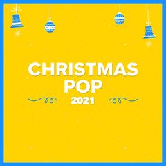 Various Artists – Christmas Pop (2021) (ALBUM ZIP)