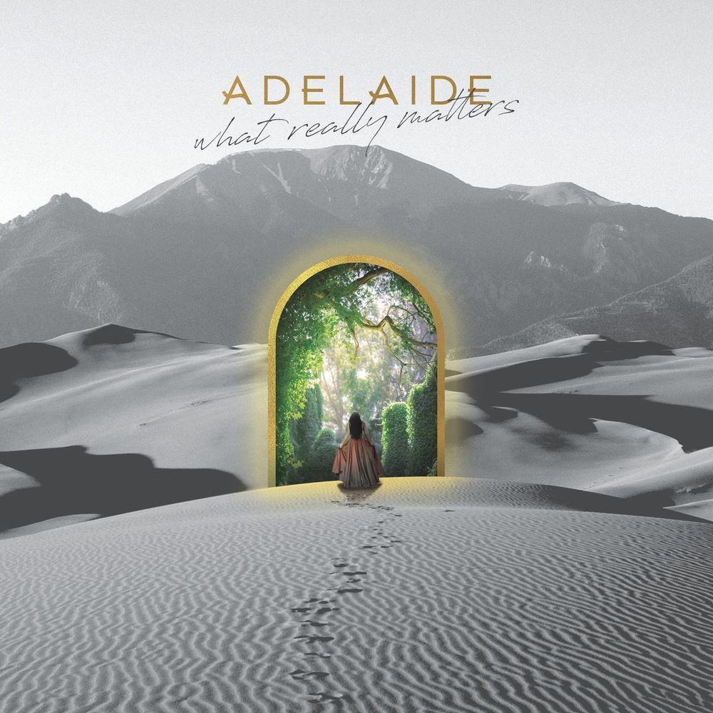 Adelaide – What Really Matters (2022) (ALBUM ZIP)