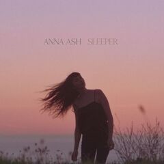 Anna Ash – Sleeper (2022) (ALBUM ZIP)