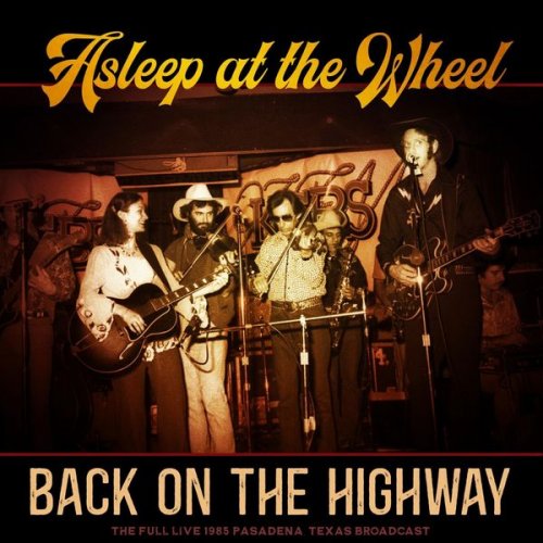 Asleep At The Wheel – Back On The Highway [Live 1985] (2021) (ALBUM ZIP)