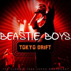 Beastie Boys – Tokyo Drift [Live 1995] (2021) (ALBUM ZIP)