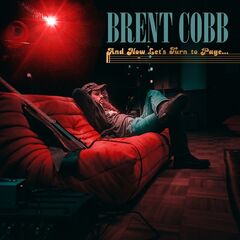 Brent Cobb – And Now, Let’s Turn To Page (2022) (ALBUM ZIP)