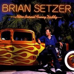 Brian Setzer – Nitro Burnin’ Funny Daddy (2022) (ALBUM ZIP)