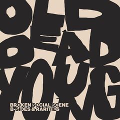 Broken Social Scene – Old Dead Young [B-Sides &amp; Rarities] (2022) (ALBUM ZIP)