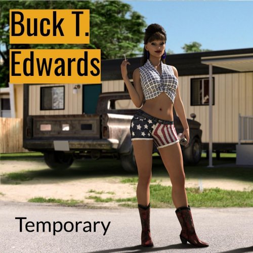 Buck T. Edwards – Temporary (2022) (ALBUM ZIP)