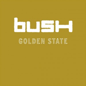 Bush – Golden State [20th Anniversary Expanded Version] (2021) (ALBUM ZIP)