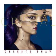 Celeste Shaw – Cristal (2022) (ALBUM ZIP)