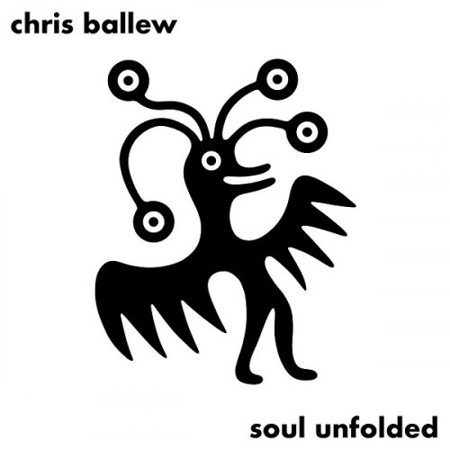 Chris Ballew – Soul Unfolded (2022) (ALBUM ZIP)