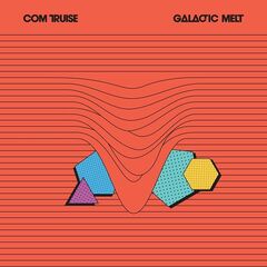 Com Truise – Galactic Melt [10th Anniversary Edition] (2022) (ALBUM ZIP)