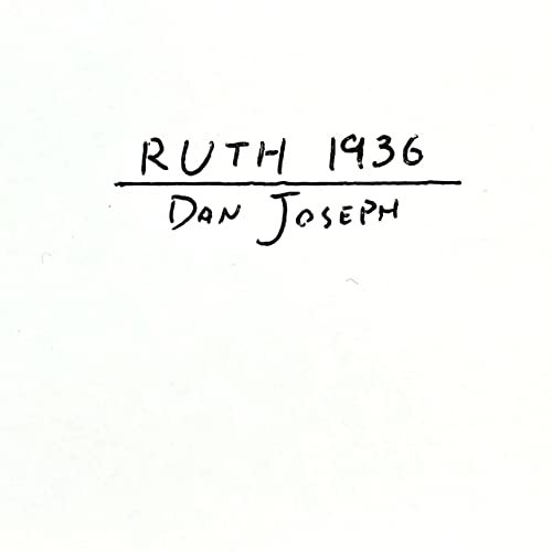 Dan Joseph – Ruth 1936 (2022) (ALBUM ZIP)
