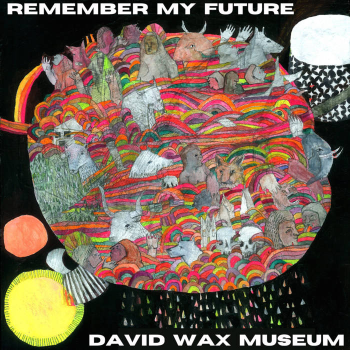 David Wax Museum – Remember My Future (2021) (ALBUM ZIP)
