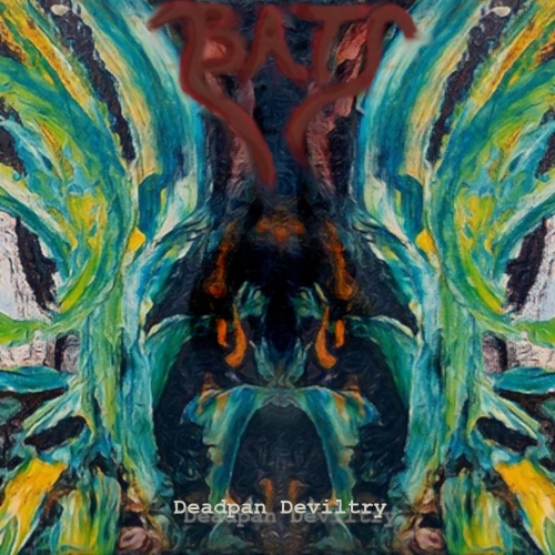 Deadpan Deviltry – Bats (2022) (ALBUM ZIP)