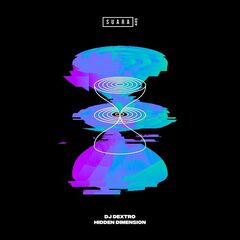 Dj Dextro – Hidden Dimension (2022) (ALBUM ZIP)