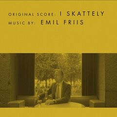 Emil Friis – I Skattely [Original Score] (2022) (ALBUM ZIP)