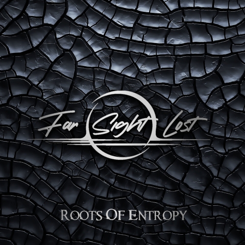 Far Sight Lost – Roots Of Entropy (2022) (ALBUM ZIP)