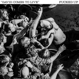Fucked Up – David Comes To Live Live At Warsaw, Brooklyn November 2011 (2022) (ALBUM ZIP)