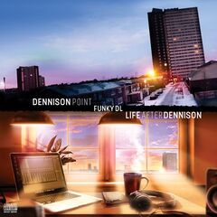 Funky Dl – Dennison Point / Life After Dennison (2022) (ALBUM ZIP)