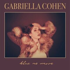 Gabriella Cohen – Blue No More (2022) (ALBUM ZIP)