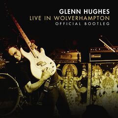 Glenn Hughes – Live In Wolverhampton (2022) (ALBUM ZIP)