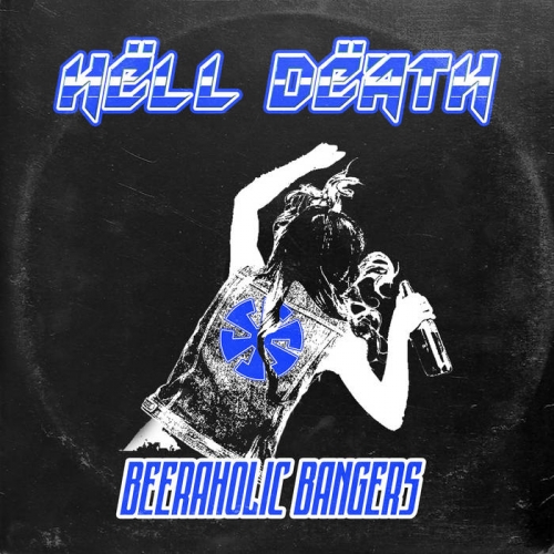 Hell Death – Beeraholic Bangers (2022) (ALBUM ZIP)