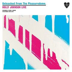 Holly Johnson – Unleashed From The Pleasuredome [Live At Koko] (2021) (ALBUM ZIP)