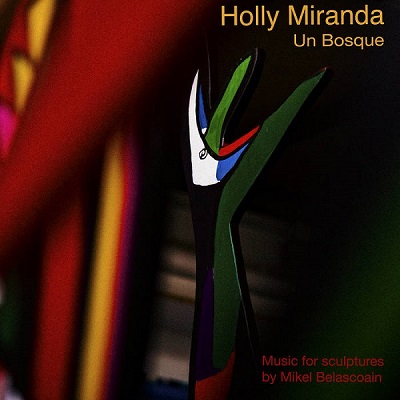 Holly Miranda – Un Bosque (2021) (ALBUM ZIP)