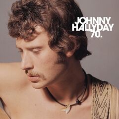 Johnny Hallyday – Johnny 70 (2022) (ALBUM ZIP)