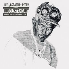 Lee Scratch Perry &amp; Dubblestandart – Dub Cuts From Planet Dub (2021) (ALBUM ZIP)