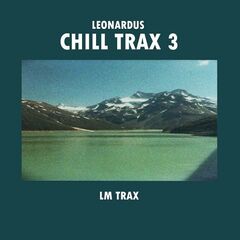 Leonardus – Chill Trax 3 (2021) (ALBUM ZIP)