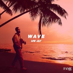 Low Jay – Wave (2022) (ALBUM ZIP)